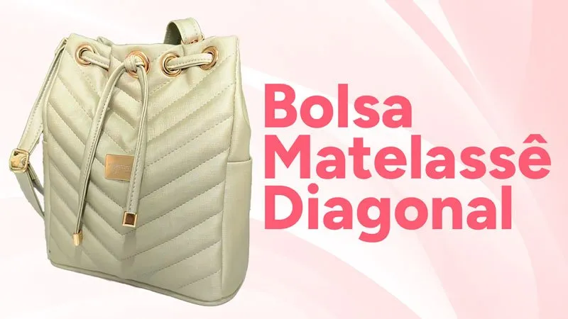 Projeto Bolsa Matelassê Diagonal