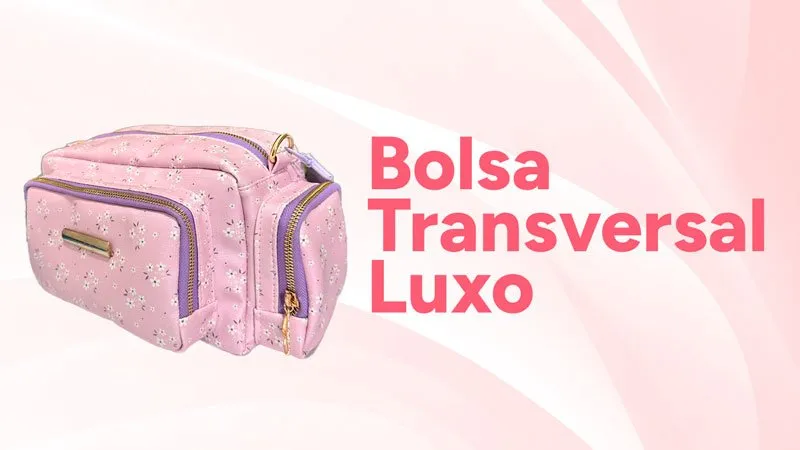 Projeto Bolsa Transversal Luxo